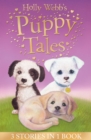 Holly Webb's Puppy Tales : Alfie all Alone, Sam the Stolen Puppy, Max the Missing Puppy - Book