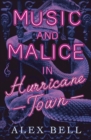 Music and Malice in Hurricane Town - Book