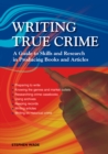 Writing True Crime : An Emerald Guide - Book