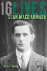 Sean MacDiarmada : 16Lives - Book