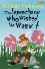 The Leprechaun Who Wished He Wasn't - eBook