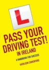 Pass Your Driving Test in Ireland : A Handbook for Success - Book