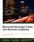 Microsoft Silverlight 4 Data and Services Cookbook - Book