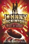 Johnny Mackintosh: Johnny Mackintosh and the Spirit of London : Book 1 - Book