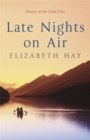 Late Nights on Air : A Novel - Book
