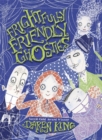 Frightfully Friendly Ghosties: Frightfully Friendly Ghosties - Book