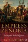 Empress Zenobia : Palmyra's Rebel Queen - Book