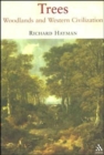 Trees : Woodlands and Western Civilization - Book