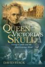 Queen Victoria's Skull : George Combe and the Mid-Victorian Mind - Book