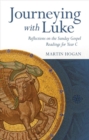 JOURNEYING WITH LUKE : Reflection on the Sunday Gospel Readings for Year C - Book