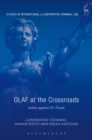 OLAF at the Crossroads : Action Against Eu Fraud - eBook