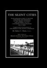 SILENT CITIES An Illustrated Guide to the War Cemeteries & Memorials to the Missing in France & Flanders 1914-1918 - Book