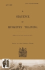 Sequence of Musketry Training, 1917 - Book