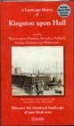 A Landscape History of Kingston Upon Hull (1824-1924) - LH3-107 : Three Historical Ordnance Survey Maps - Book