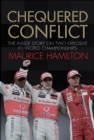 Chequered Conflict : The Inside Story on Two Explosive F1 World Championships - Book