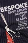 Bespoke : Savile Row Ripped and Smoothed - Book