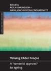 Valuing older people : A humanist approach to ageing - Book