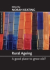 Rural ageing : A good place to grow old? - eBook