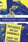 The British Immigration Courts : A study of law and politics - eBook