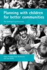Planning with Children for Better Communities : The Challenge to Professionals - eBook