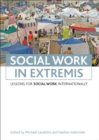 Social work in extremis : Lessons for social work internationally - eBook