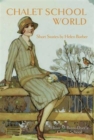 Chalet School World : 12 Brand New Short Stories - Book