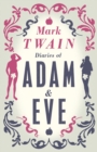 Diaries of Adam and Eve : Annotated Edition - Book