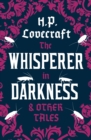 The Whisperer in Darkness and Other Tales : Annotated Edition - Book