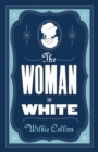 The Woman in White : Annotated Edition (Alma Classics Evergreens) - Book