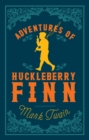 Adventures of Huckleberry Finn : Annotated Edition (Alma Classics Evergreens) - Book