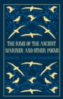 The Rime of the Ancient Mariner and Other Poems : Annotated Edition – This collection brings together poetry written throughout Coleridge’s life (Great Poets Series) - Book