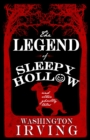 The Legend of Sleepy Hollow and Other Ghostly Tales : Annotated Edition - Contains Twelve Ghostly Tales - Book