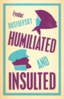 Humiliated and Insulted: New Translation - Book