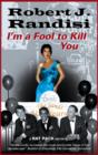 I'm a Fool to Kill You - Book