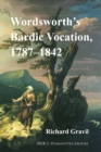 Wordsworth's Bardic Vocation, 1787-1842 - Book