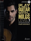 Play Guitar with Milos : Learn the secrets of the world's most loved classical guitarist 1 - Book