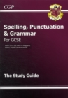 GCSE Spelling, Punctuation and Grammar Study Guide - Book