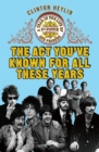 The Act You've Known For All These Years : A Year in the Life of Sgt. Pepper and Friends - Book