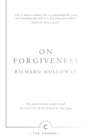 On Forgiveness : How Can We Forgive the Unforgivable? - eBook