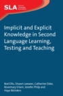 Implicit and Explicit Knowledge in Second Language Learning, Testing and Teaching - eBook