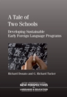 A Tale of Two Schools : Developing Sustainable Early Foreign Language Programs - Book