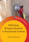 Rethinking Bilingual Education in Postcolonial Contexts - Book