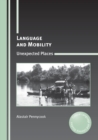 Language and Mobility : Unexpected Places - eBook