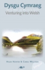 Dysgu Cymraeg ? Taith Dwy ar Deithi'r Iaith / Venturing into Welsh : Taith Dwy i Deithi'r Iaith / Venturing into Welsh - Book