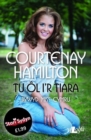 Stori Sydyn: Tu ol i'r Tiara - Bywyd Miss Cymru : Bywyd Fel Miss Cymru - Book