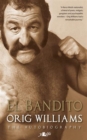 El Bandito - The Autobiography of Orig Williams - eBook