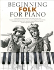 Beginning Folk For Piano - Book