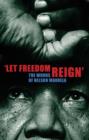'Let Freedom Reign' : The Words of Nelson Mandela - Book