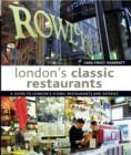 London's Classic Restaurants : A Guide to London's Iconic Restaurants and Eateries - Book
