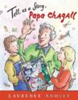 Tell Us a Story, Papa Chagall - Book